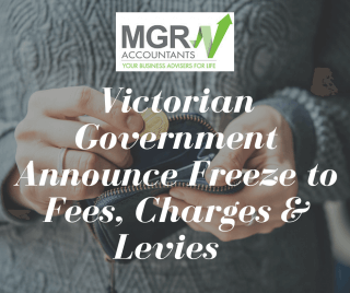 Victorian Government Announce Freeze to Fees, Charges &amp; Levies